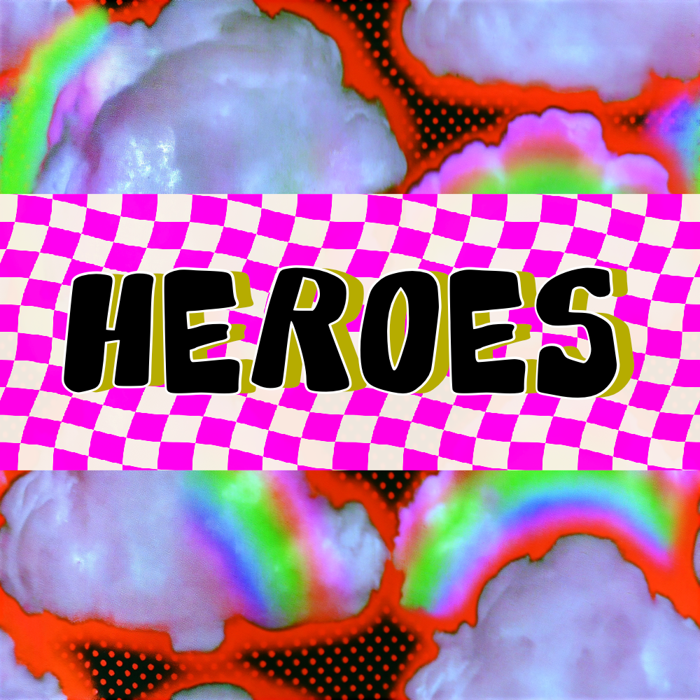 Heroes
