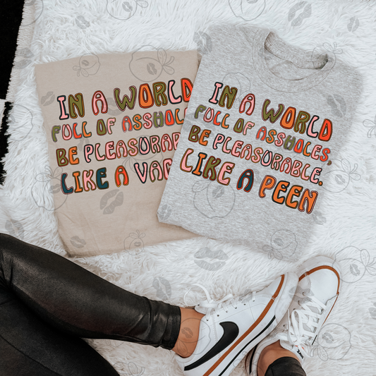 In A World Full Of Assholes (Peen)
