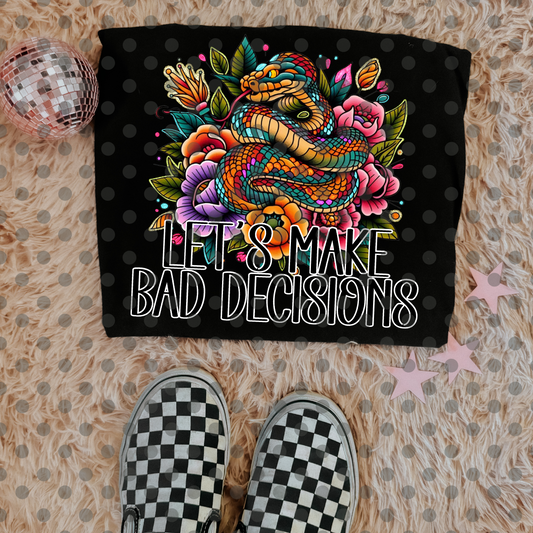 Bad Decisions