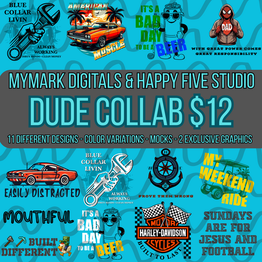 Dude Collab with MyMark Digitals