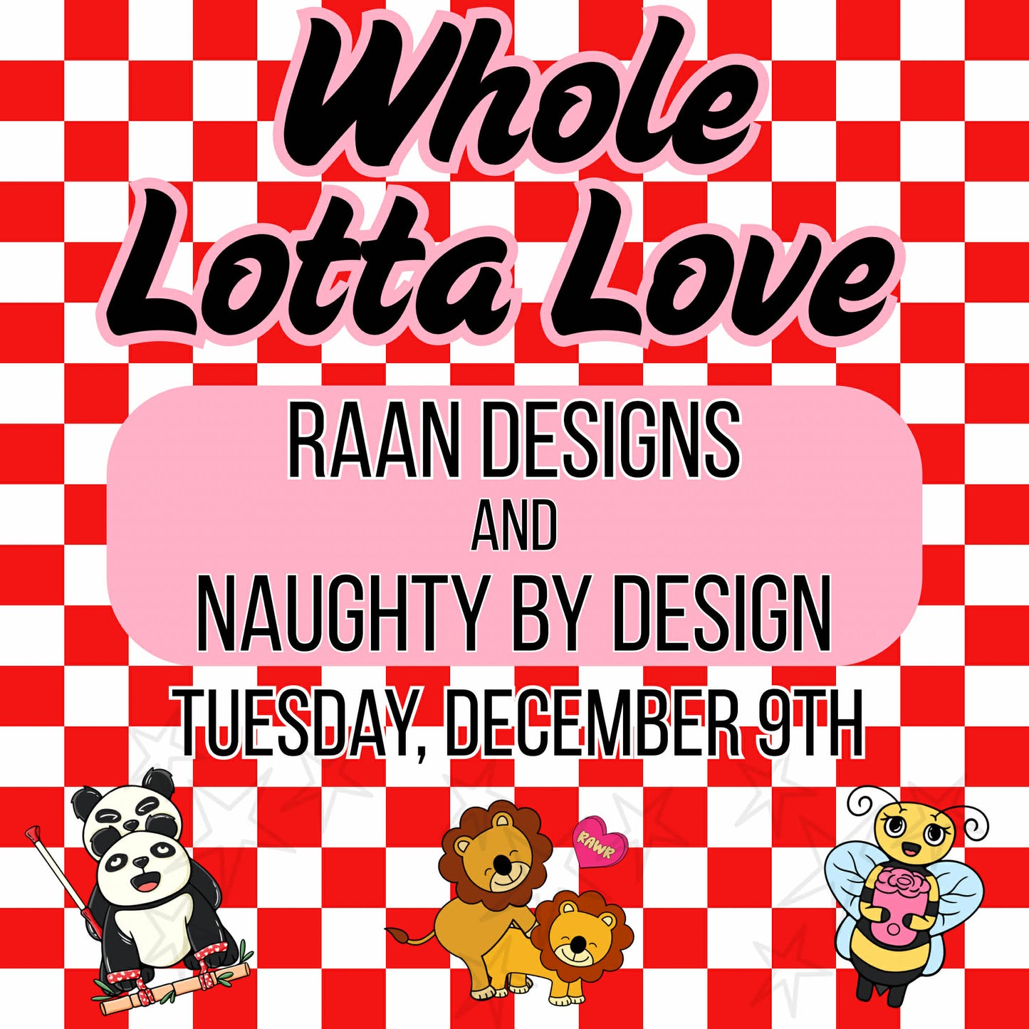 Whole Lotta Love with RAAN DESIGNS